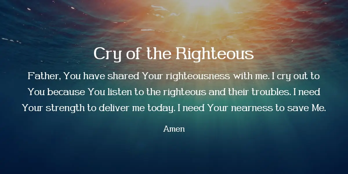 Prayer: Cry of the Righteous