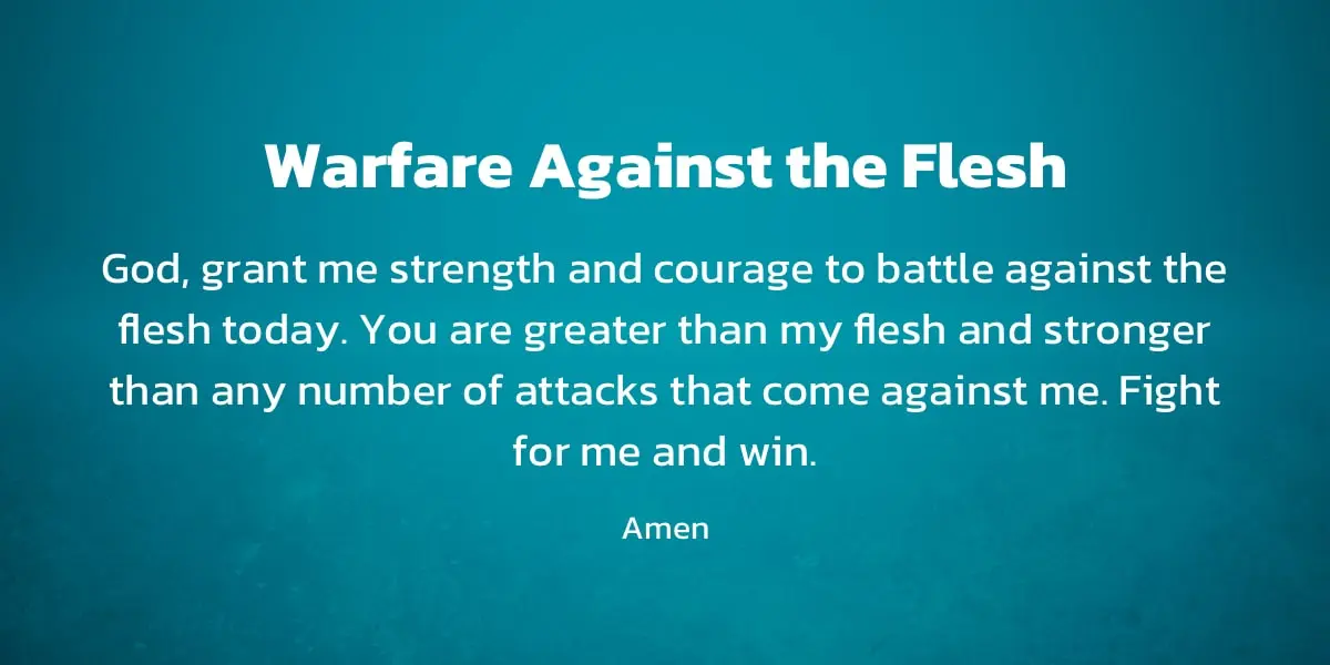 Prayer: Warfare Against the Flesh
